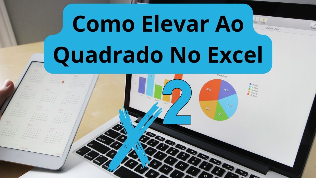 Como Elevar ao Quadrado no Excel: Guia Passo a Passo