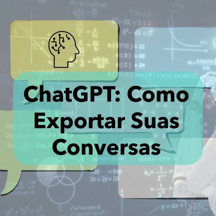 ChatGPT: Como exportar suas conversas